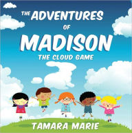 Title: The Adventures of Madison, Author: Tamara Marie