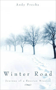 Title: Winter Road, Author: Andy Frecka