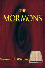 Title: The Mormons, Author: Samuel E. Wishard