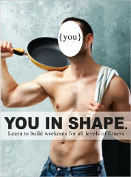 Title: You In Shape, Author: The American Fitness Institute