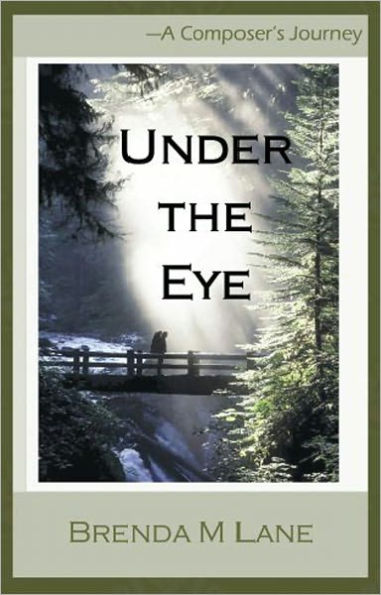 Under the Eye, A Composer's Journey