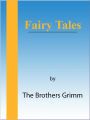 Fairy Tales, By The Brothers Grimm, [NOOK eBook with optimized TOC navigation]