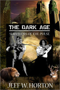 Title: The Dark Age, Author: Jeff W Horton