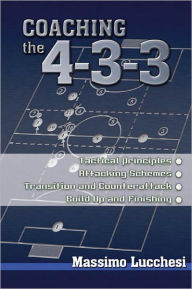 Title: Coaching the 4-3-3, Author: Massimo Lucchesi