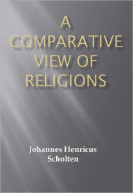 Title: A Comparative View of Religions w/ DirectLink Technology (Religious Book), Author: Johannes Henricus Scholten