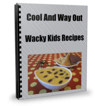 Title: Cool And Way Out Wacky Kids Recipes, Author: Sandy Hall