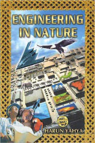 Title: Engineering in Nature, Author: Harun Yahya