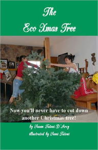 Title: The Eco Xmas Tree, Author: Susan Tatsui-D'Arcy