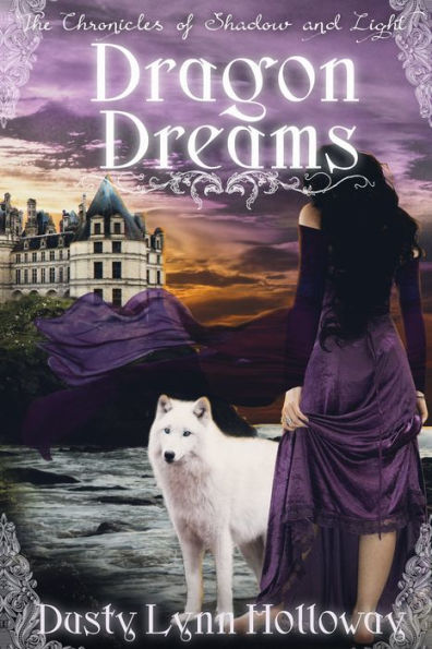 Dragon Dreams (The Chronicles of Shadow and Light)