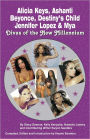 Divas of the New Millennium - Alicia Keys, Ashanti, Beyonce, Destiny's Child, Jennifer Lopez and Mya