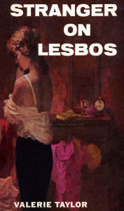 Title: Stranger On Lesbos, Author: Valerie Taylor