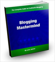 Title: Blogging Mastermind, Author: Larry Janson