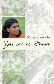 Title: You are no Sinner, Author: Paramahamsa Nithyananda