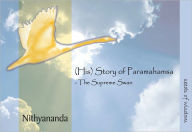 Title: (His) Story of Paramahamsa, Author: Paramahamsa Nithyananda