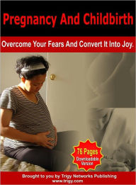 Title: Pregnancy And Childbirth, Author: Anonymous