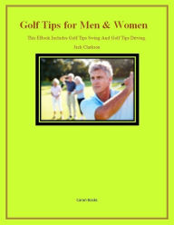 Title: Golf Tips For Men & Women, Author: Jack Clarkson