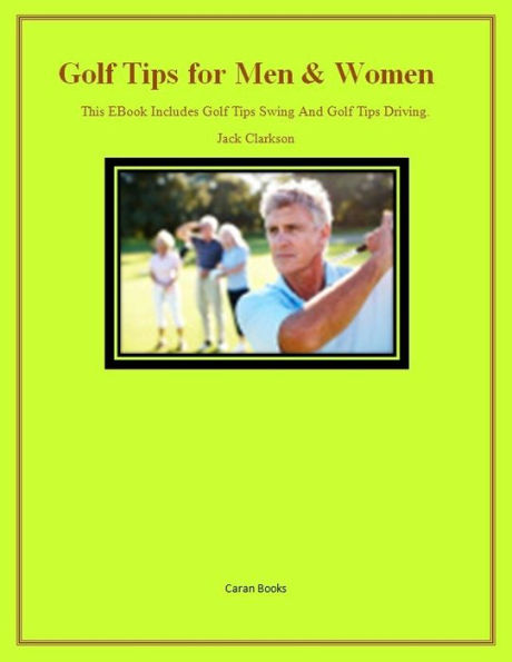 Golf Tips For Men & Women