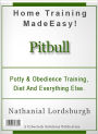 Potty And Obedience Training, Diet And Everything Else For Your Pitbull