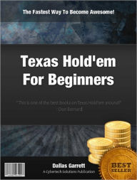 Title: Texas Holdem For Beginners, Author: Dallas Garrett