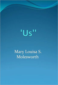 Title: 'Us'', Author: Mary Louisa S. Molesworth