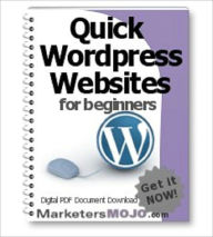 Title: Quick Wordpress Websites For Beginners, Author: Angela Wills