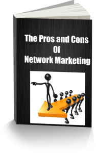 Title: The Pros and Cons of Network Marketing, Author: Paul Jeffery