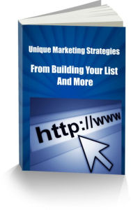 Title: Unique Marketing Strategies-From Building Your List and More, Author: Larry Franklin