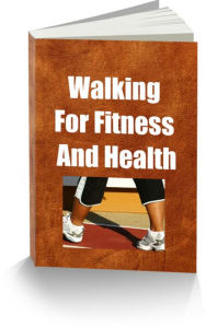 Title: Walking for Fitness And Health- Some People Walk For Fitness to Lose Weight While Others Walk to Uphold Health. Whatever the Purpose May be Walking For Fitness is Ideal For Everyone, Author: Sandy Hall