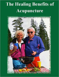 Title: The Healing Benefits of Acupuncture, Author: R.L. Banksen