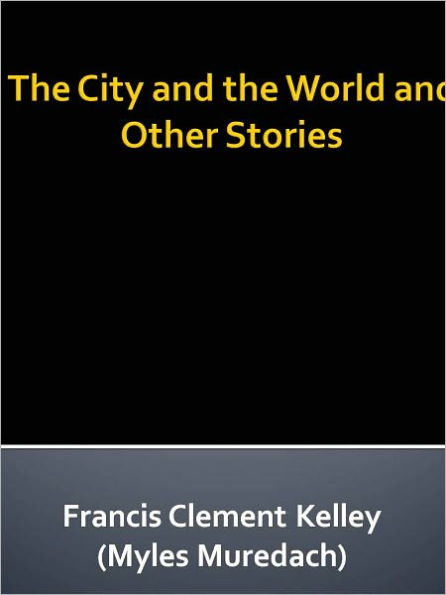 The City and the World and Other Stories w/ DirectLink Technology (Religious Story Book)