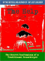 The Help, A Novel (Special NOOKbook Edition) or The Secret Confessions of a Traditional Housekeeper