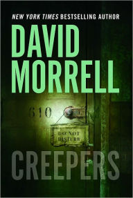 Title: Creepers, Author: David Morrell