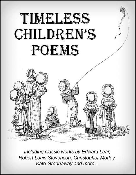 Timeless Children's Poems by Edward Lear, Robert Louis Stevenson ...