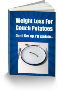 Title: Weight Loss For Couch Potatoes - Don't Get up, I'll Explain..., Author: Sandy Hall