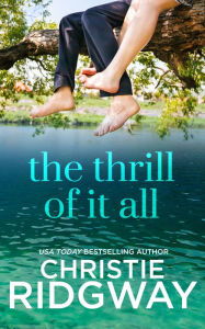 Title: The Thrill of it All, Author: Christie Ridgway