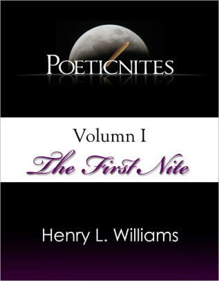 Poeticnites Volume I The First Nite