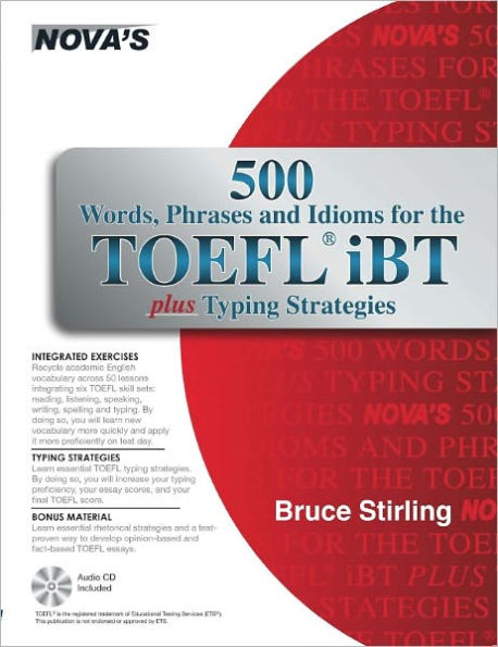 500 Words, Phrases and Idioms for the TOEFL iBT Plus Typing Strategies