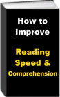 How To Improve Reading Speed & Comprehension