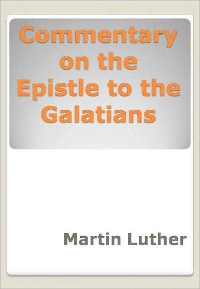 Commentary on the Epistle to the Galatians w/ DirectLink Technology (Religious Book)