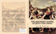 Title: The Aquarian Gospel of Jesus the Christ, Author: Levi H. Dowling