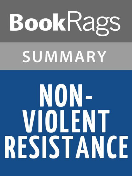 Non-violent Resistance by Mahatma Gandhi l Summary & Study Guide