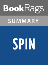 Title: Spin by Robert Charles Wilson l Summary & Study Guide, Author: BookRags