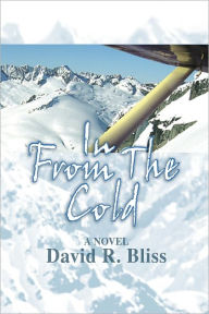 Title: In From The Cold, Author: David Bliss