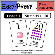 Title: French Lesson 1: Numbers 1 to 20 (Learn French Flash Cards), Author: Charles Pierre