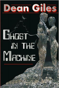 Title: Ghost in the Machine, Author: Dean Giles