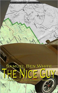 Title: The Nice Guy, Author: Samuel Ben White