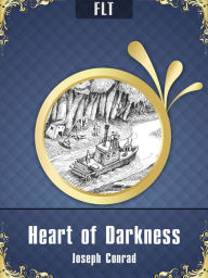 Title: Heart of Darkness: Joseph Conrad / FLT CLASSICS, Author: Joseph Conrad