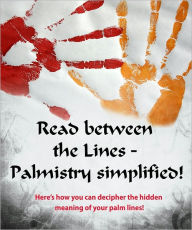 Title: Read Between the Lines - Palmistry Simplified, Author: Anonymous