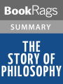 The Story of Philosophy by Will Duran l Summary & Study Guide