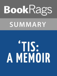 Title: 'Tis: A Memoir by Frank McCourt l Summary & Study Guide, Author: BookRags